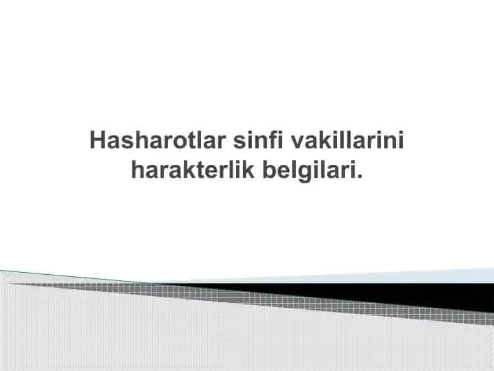Hasharotlar sinfi vakillarini harakterlik belgilari