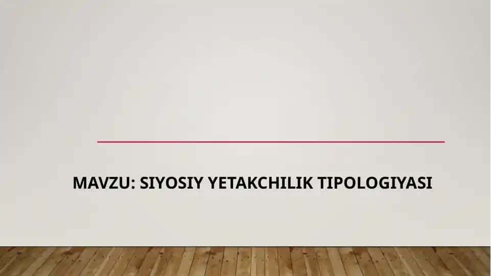 Siyosiy yetakchilik tipologiyasi