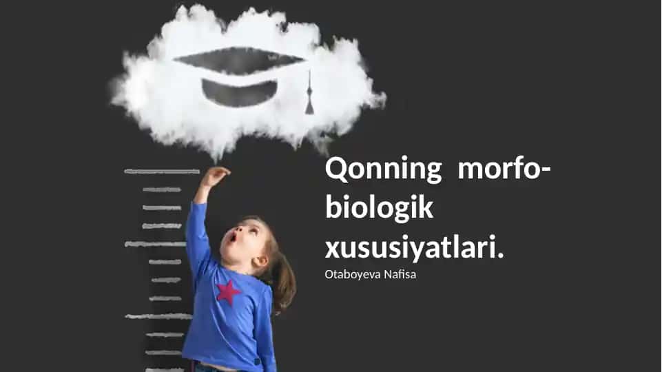 Qonning morfo-biologik xususiyatlari