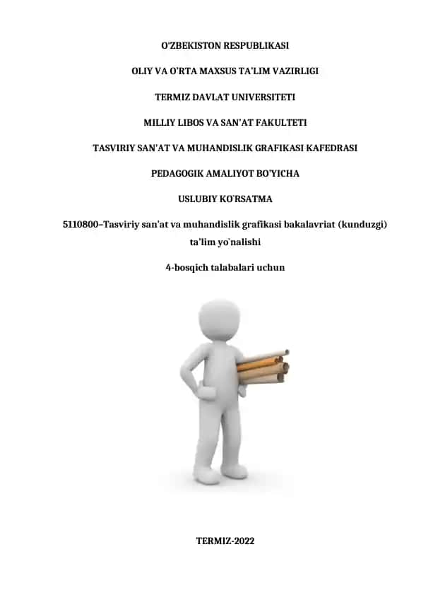 Uslubiy ko'rsatma 5110800 - Tasviriy san’at va muhandislik grafikasi bakalavriat (kunduzgi) ta’lim yo`nalishi fan dasturi