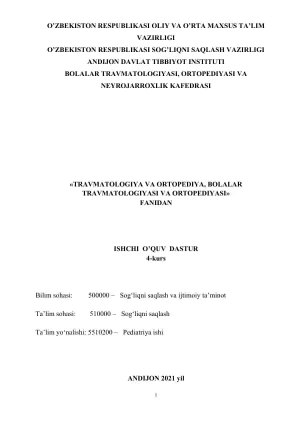 TRAVMATOLOGIYA VA ORTOPEDIYA, BOLALAR TRAVMATOLOGIYASI VA ORTOPEDIYASI FANI BO’YICHA ISHCHI O’QUV DASTURI