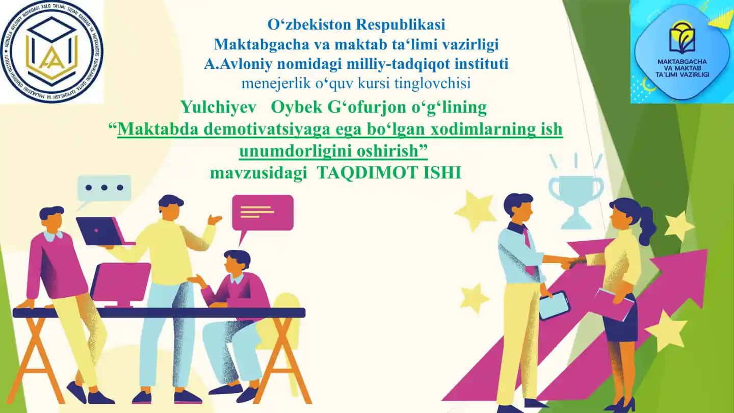 Mavzu: Maktabda demotivatsiyaga ega bo'lgan xodimlarning ishunumini oshirish