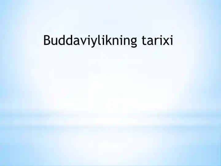 Buddaviylikning tarixi