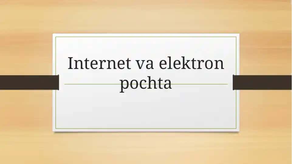Internet va elektron pochta taqdimoti
