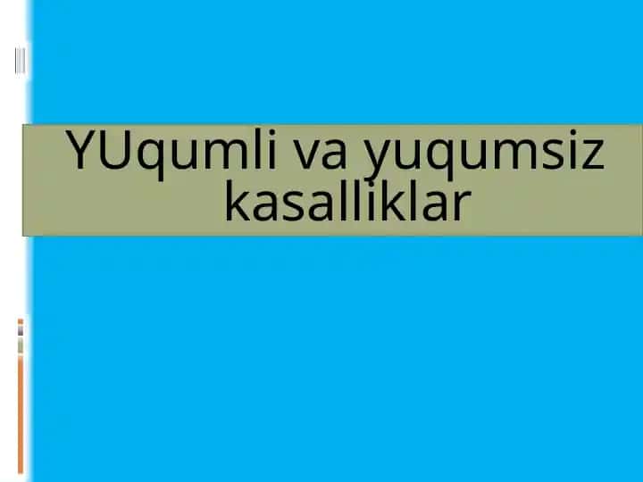 Yuqumli va yuqumsiz kasalliklar