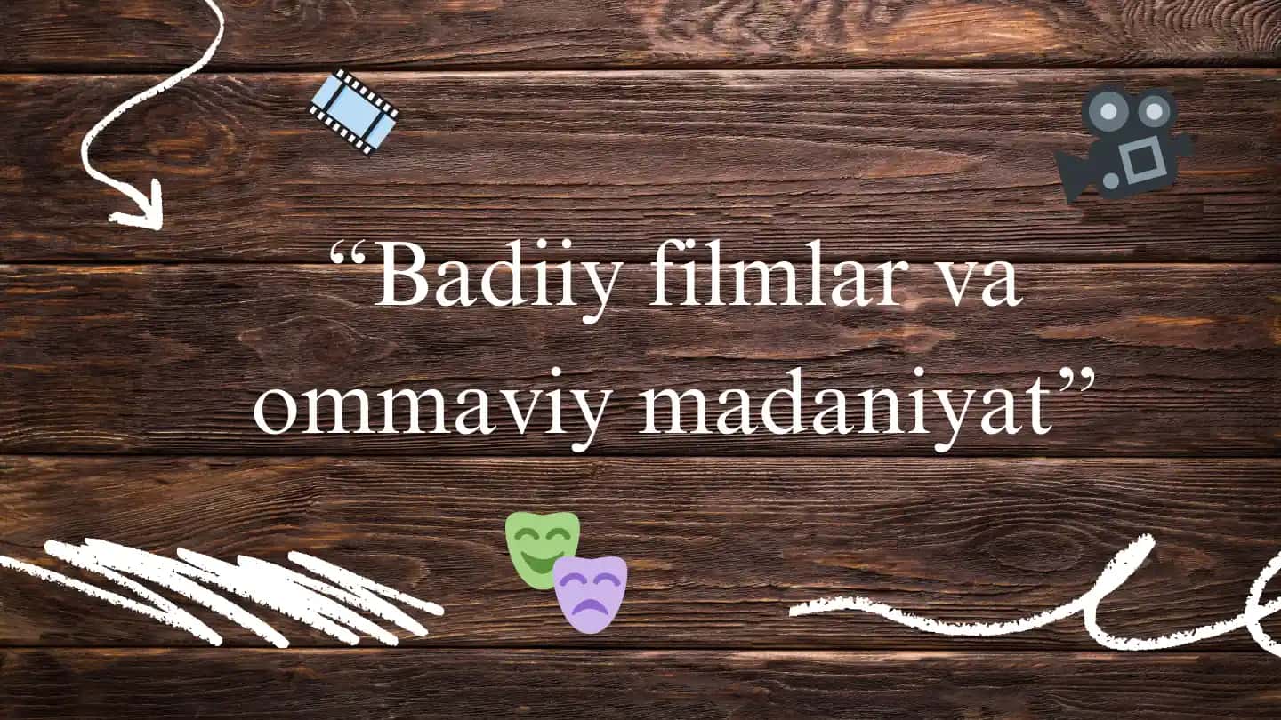 Badiiy filmlar va ommaviy madaniyat