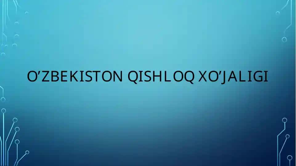 O’ZBEKISTON QISHLOQ XO’JALIGI