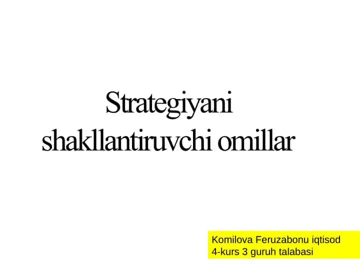 Strategiyani shakllantiruvchi omillar