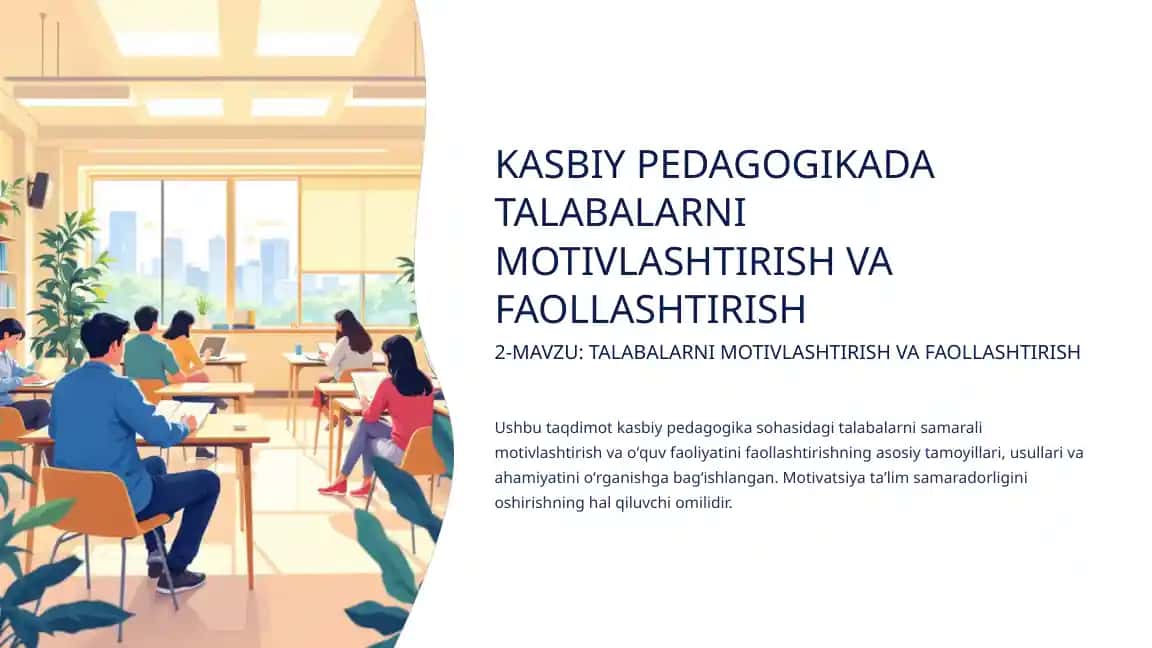 TALABALARNI MOTIVLASHTIRISH VA FAOLLASHTIRISH