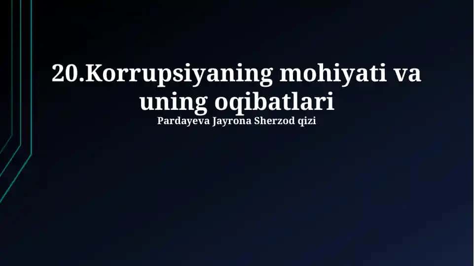 Korrupsiyaning mohiyati va uning oqibatlari