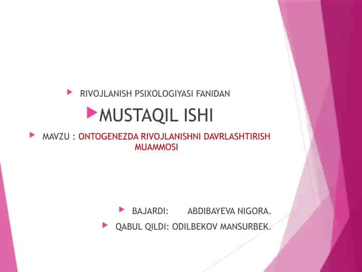 RIVOJLANISH PSIXOLOGIYASI FANIDAN MUSTAQIL ISHI