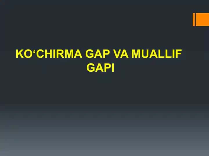 KOʻCHIRMA GAP VA MUALLIF GAPI