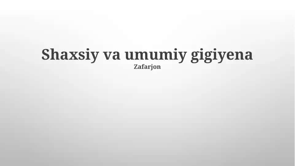 Shaxsiy va umumiy gigiyena
