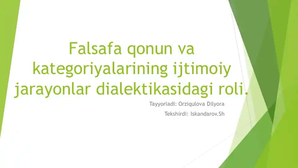 Falsafa qonun va kategoriyalarining ijtimoiy jarayonlar dialektikasidagi roli