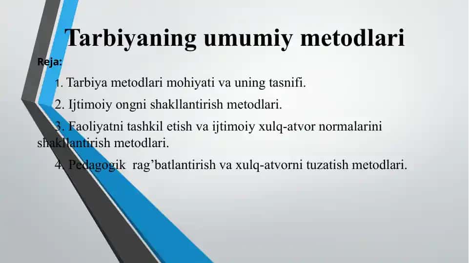 Tarbiyaning umumiy metodlari