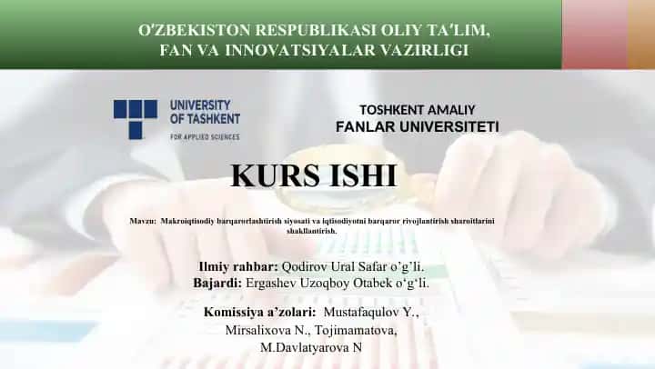 Makroiqtisodiy barqarorlashtirish siyosati va iqtisodiyotni barqaror rivojlantirish sharoitlarini shakllantirish