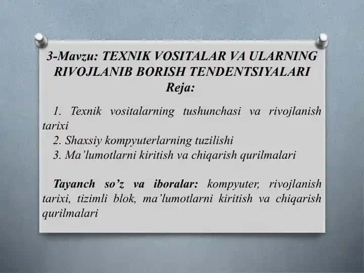 Texnik vositalar va ularning rivojlanish tendentsiyalari