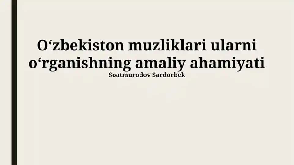 Oʻzbekiston muzliklari ularni oʻrganishning amaliy ahamiyati
