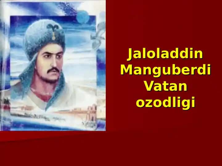Jaloladdin Manguberdi Vatan ozodligi