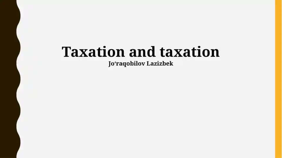 Taxation and Taxation