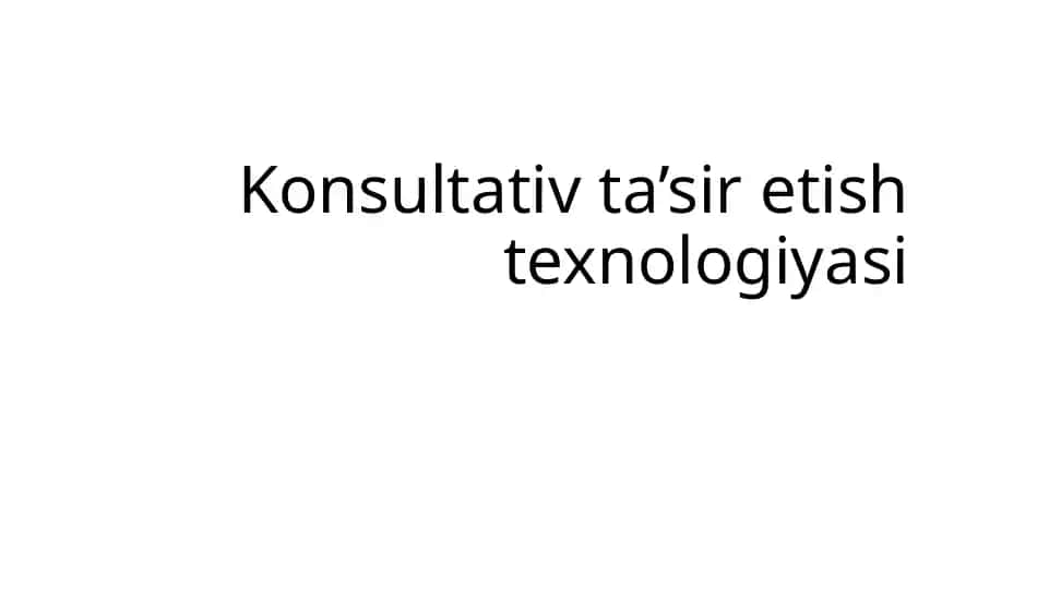 Konsultativ ta’sir etish texnologiyasi
