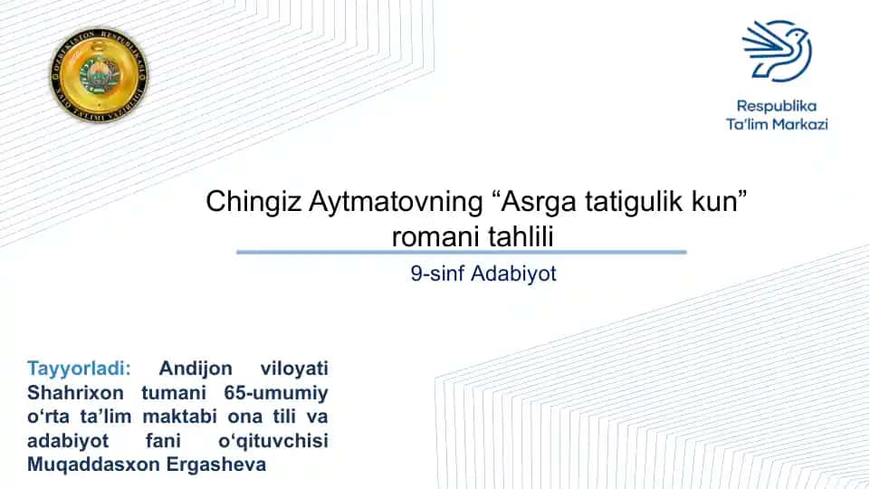 Chingiz Aytmatov "Asrga tatigulik kun" romani tahlili
