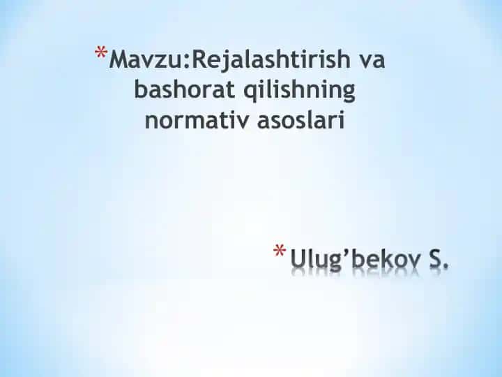 Rejalashtirish va bashorat qilishning normativ asoslari