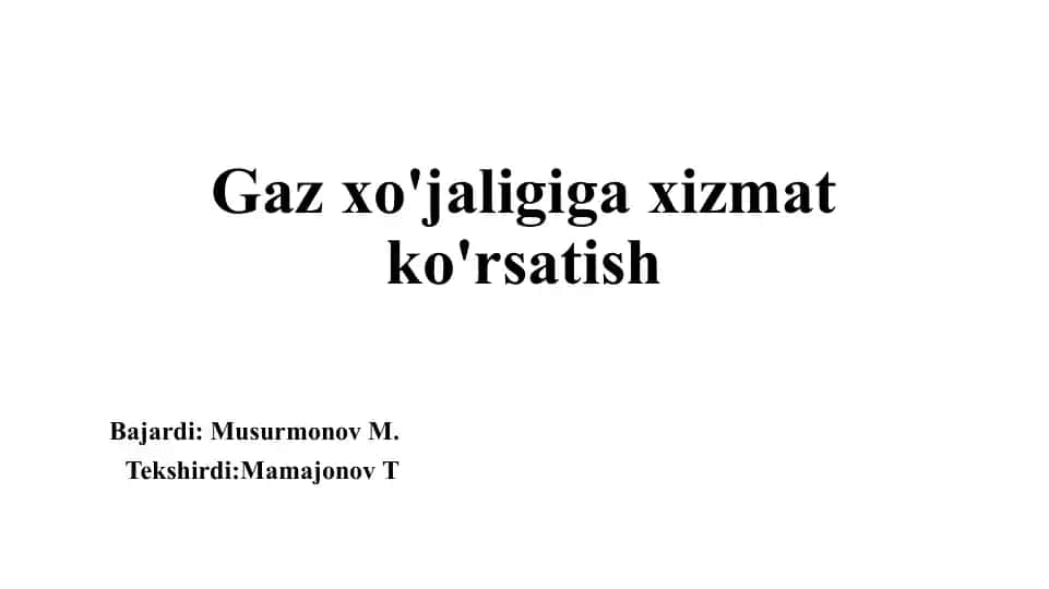 Gaz xo'jaligiga xizmat ko‘rsatish