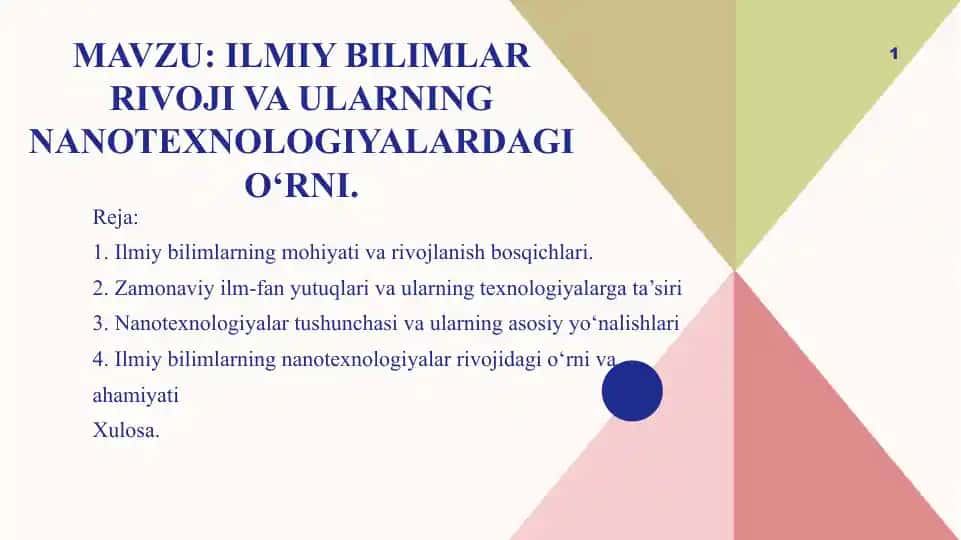 Ilmiy bilimlar rivoji va ularning nanotexnologiyalardagi o‘rni
