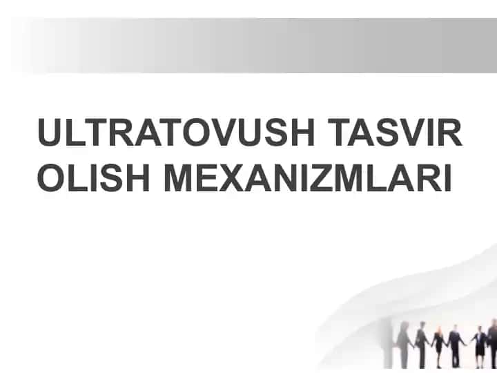 ULTRATOVUSH TASVIR OLISH MEXANIZMLARI
