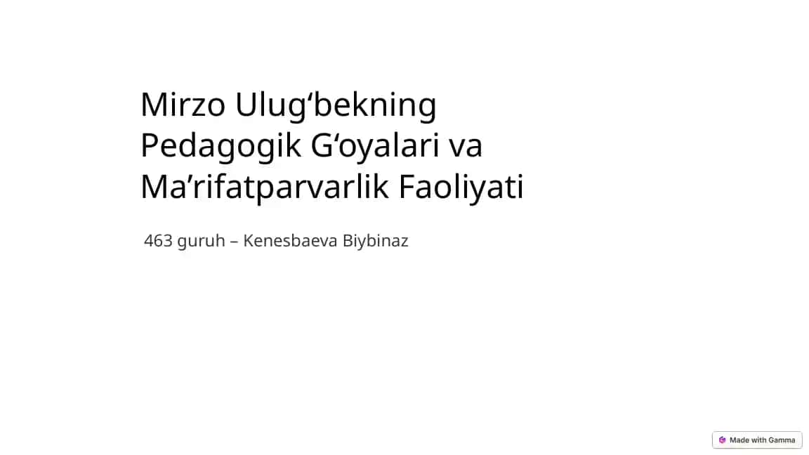 Mirzo Ulug‘bekning Pedagogik G‘oyalari va Ma’rifatparvarlik Faoliyati
