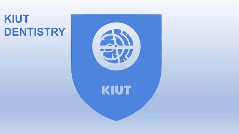KIUT DENTISTRY