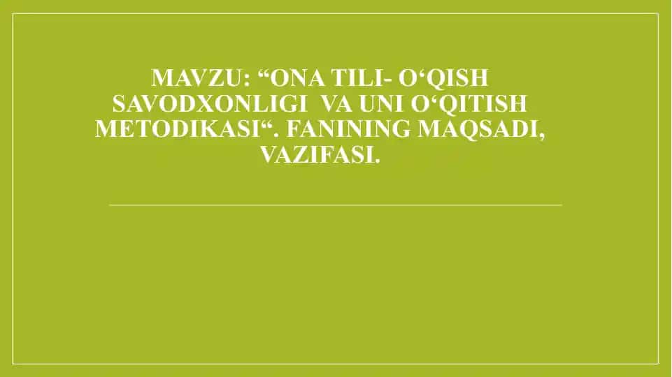 Onatili-o‘qish savodxonligi va uni o‘qitish metodikasi