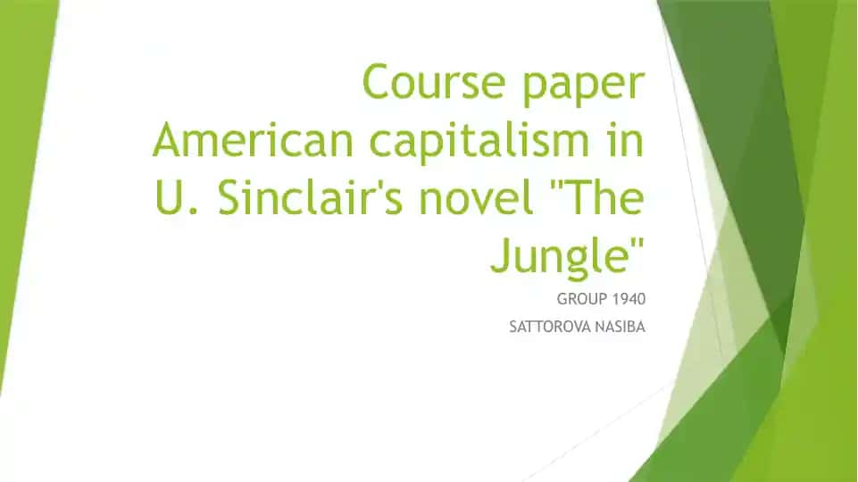 American capitalism in U. Sinclair's novel "The Jungle"