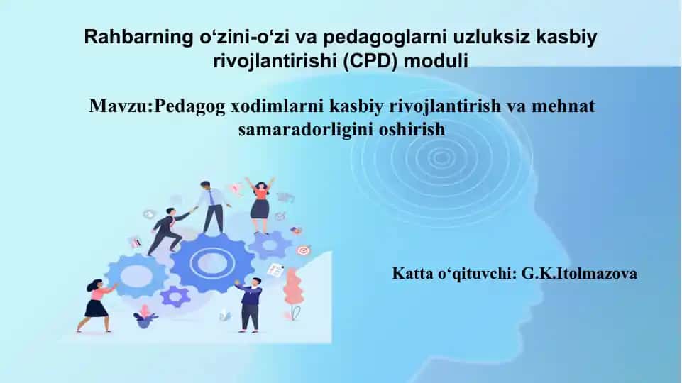 Rahbarning o'zini-o'ziga pedagoglarni uzluksiz kasbiy rivojlantirishi (CPD) moduli