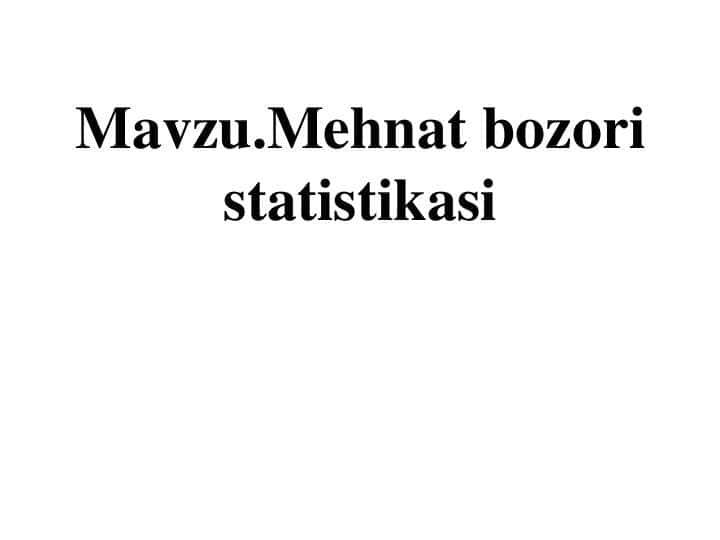 Mehnat bozori statistikasi