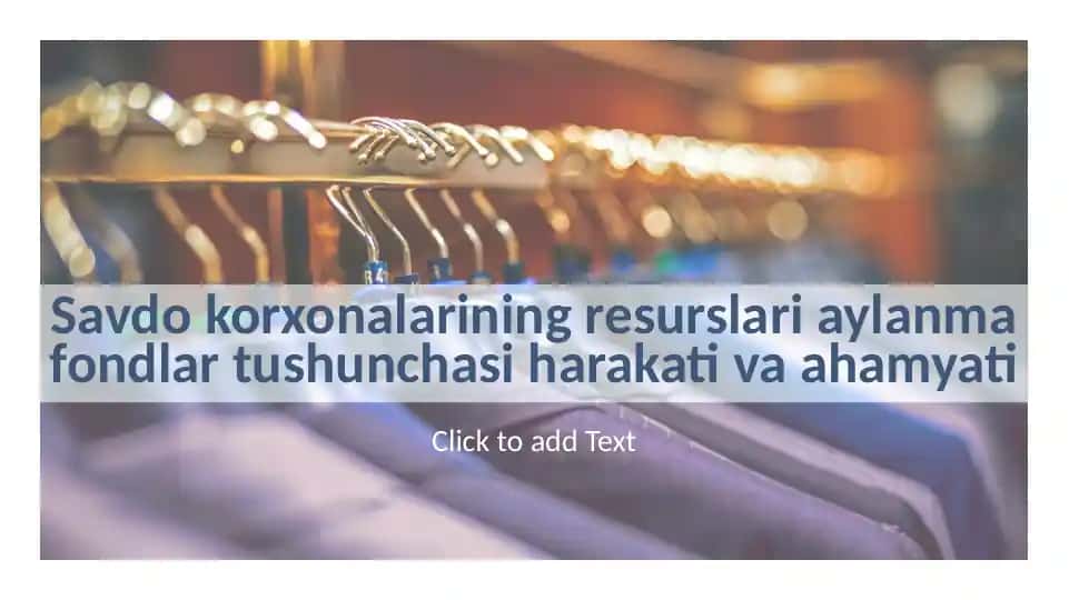 Savdo korxonalarining resurslari aylanma fondlar tushunchasi harakati va ahamyati