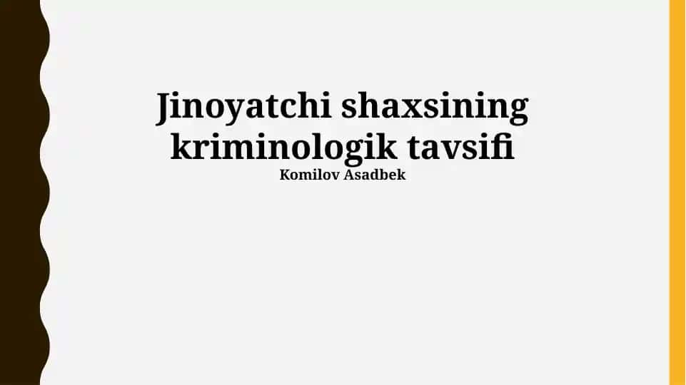 Jinoyatchi shaxsining kriminologik tavsifi
