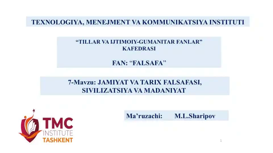 JAMIYAT VA TARIX FALSAFASI, SIVILIZATSIYA VA MADANIYAT