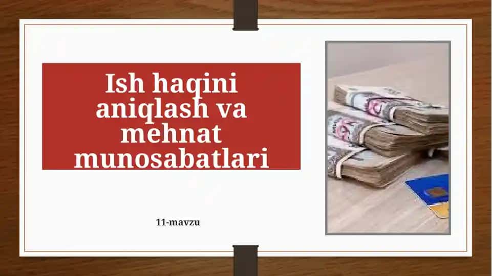 Ish haqini aniqlash va mehnat munosabatlari
