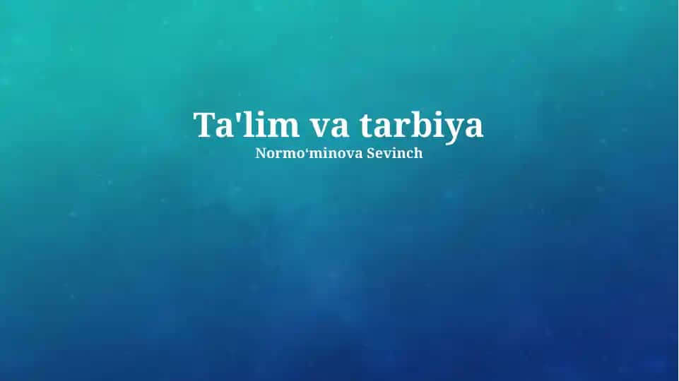 Ta'lim va tarbiya