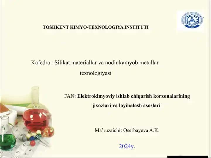 Elektrokimyoviy ishlab chiqarish korxonalarining jixozlari va loyihalash asoslari