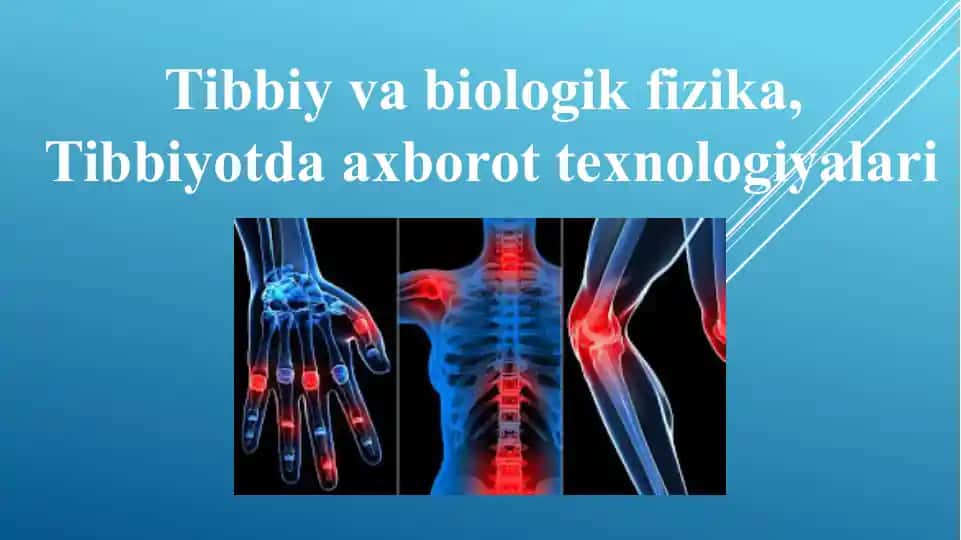 Tibbiy va biologik fizika