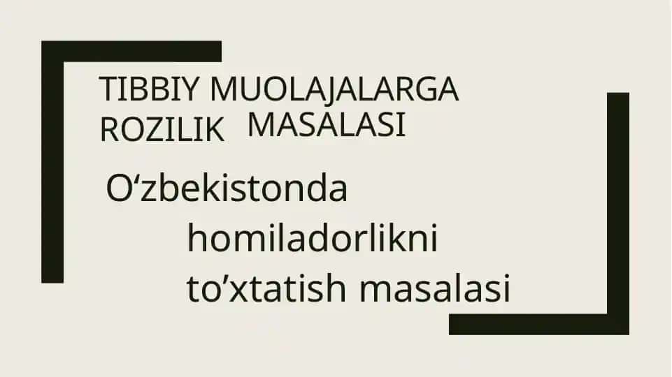 TIBBIY MUOLAJALAR ROZILIK MASALASI