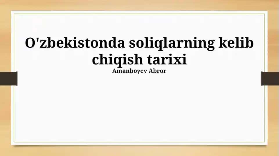 O'zbekistonda soliqlarning kelib chiqish tarixi