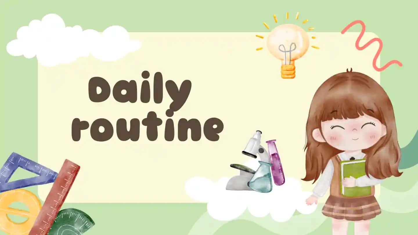 daily routine