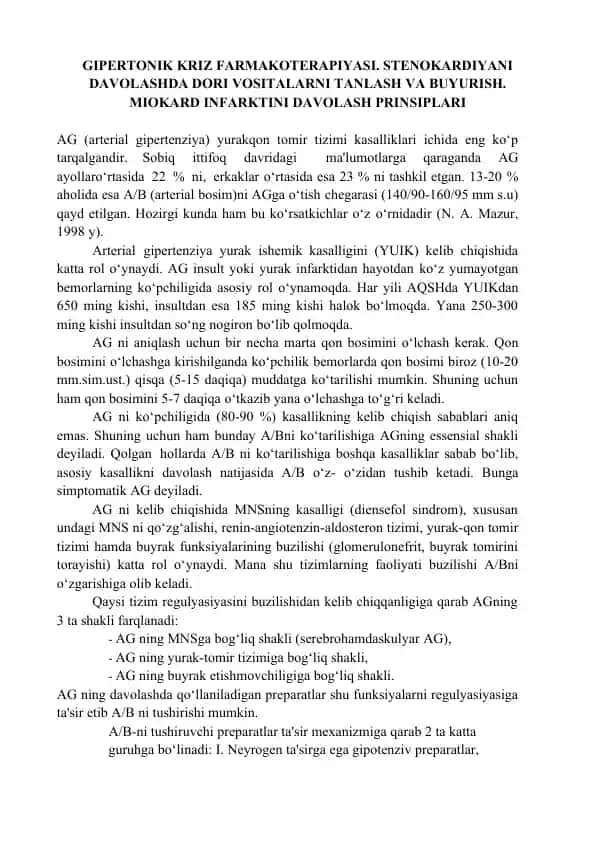 GIPERTONIK KRIZ FARMAKOTERAPIYASI. STENOKARDIYANI DAVOLASHDA DORI VOSITALARNI TANLASH VA BUYURISH. MIOKARD INFARKTINI DAVOLASH PRINSIPLARI
