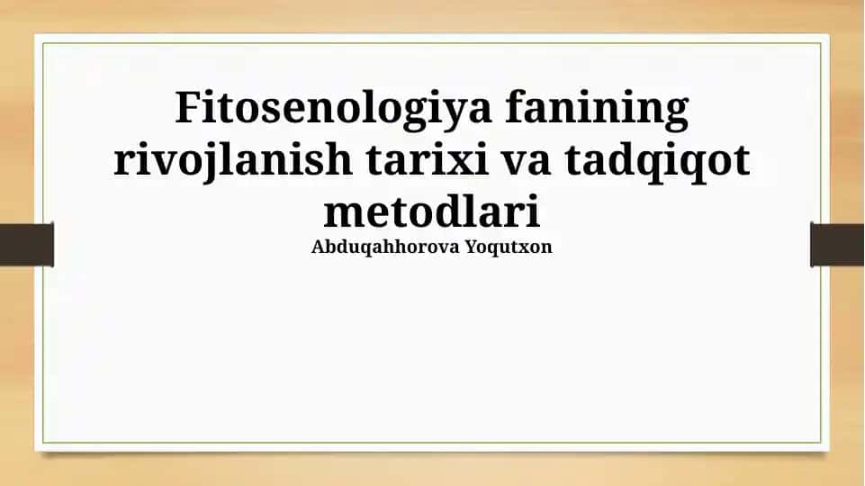 Fitosenologiya fanining rivojlanish tarixi va tadqiqot metodlari