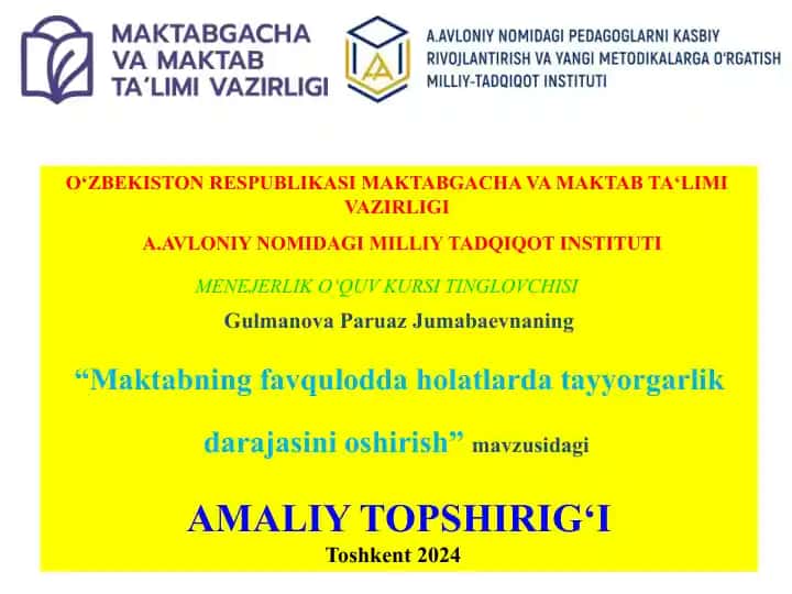 "Maktabning favqulodda holatlarda tayyorgarlik darajasini oshirish"