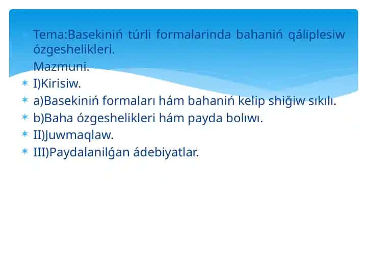 Basekiniń Túrli Formalarinda Bahaniń Qáliplesiwózge Shelikleri